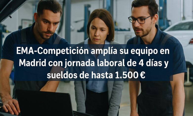 EMA-Competición amplía su equipo en Madrid con jornada laboral de 4 días y sueldos de hasta 1.500€