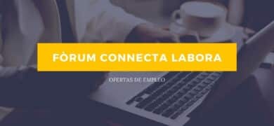 Fòrum Connecta oferta empleo en varias localidades alicantinas 36 Forum Connecta Labora