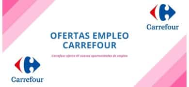 30 ofertas de empleo en supermercados Carrefour 30 Ofertas Empleo Carrefour (1)